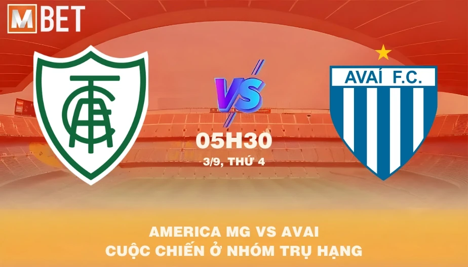 MBET Nhận Định Bóng Đá America MG vs Avai 05h30 03/09/2025