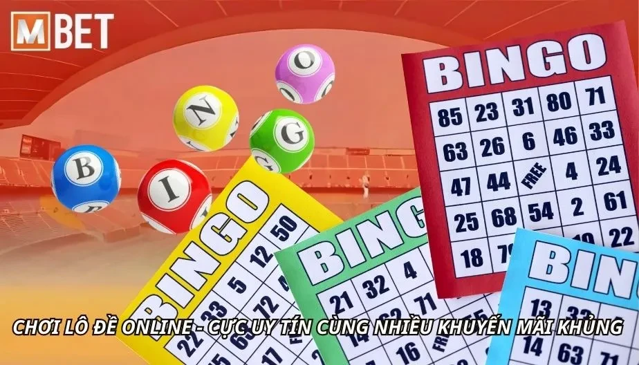 MBET Chơi Lô Đề Online - Cực Uy Tín Cùng Nhiều Khuyến Mãi Khủng