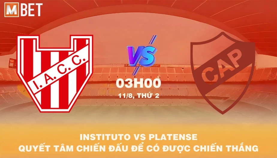 MBET Nhận Định Bóng Đá Instituto Vs Platense 03h00 11/08/2025