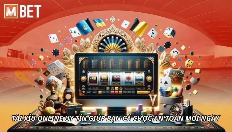 MBET Tài Xỉu Online Uy Tín Giúp Bạn Cá Cược An Toàn Mỗi Ngày