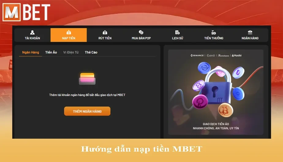 MBET Hướng Dẫn Nạp Tiền MBET An Toàn Chỉ Trong 3 Phút