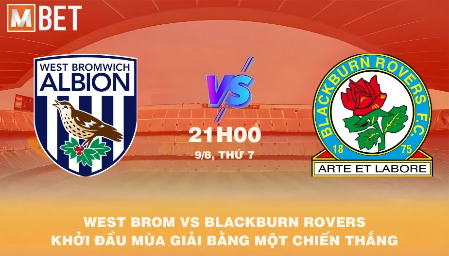 MBET Nhận Định Bóng Đá West Brom Vs Blackburn 21h00 09/08/2025